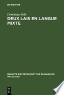 Deux lais en langue mixte : Le lai Markiol et le lai Nompar /