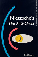 Nietzsche's The Anti-Christ : a critical introduction and guide /
