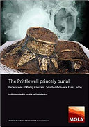 The Prittlewell princely burial : excavations at Priory Crescent, Southend-on-Sea, Essex, 2003 /
