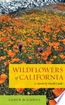 Wildflowers of California : A Month-by-Month Guide /