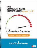 The common core companion : booster lessons, grades 3-5 /