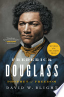 Frederick Douglass prophet of freedom /