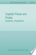 Capital Flows are Fickle : Anytime, Anywhere /