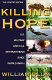 Killing hope : U.S. military and CIA interventions since World War II /