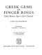 Greek gems and finger rings: early Bronze Age to late Classical /