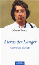 Alexander Langer : costruttore di ponti /
