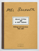 Solar system & rest rooms : writings and interviews, 1965-2007 /