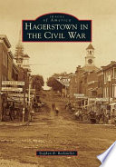 Hagerstown in the Civil War /