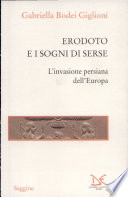 Erodoto e i sogni di Serse : l'invasione persiana dell'Europa /