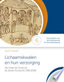 Lichaamskwalen en hun verzorging : van Karel de Grote tot de Eerste Kruistocht (768-1099) /