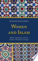 Women and Islam : myths, apologies, and the limits of feminist critique /