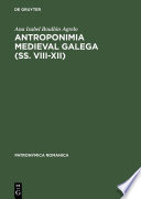 Antroponimia medieval galega (ss. VIII-XII) /