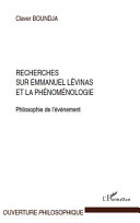 Philosophie de l�ev�enement : recherches sur Emmanuel L�evinas et la ph�enom�enologie /