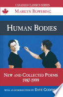 Human bodies : new and collected poems, 1987-1999 /