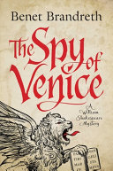 The spy of Venice : a William Shakespeare novel /
