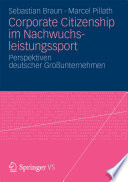 Corporate Citizenship im Nachwuchsleistungssport : Perspektiven deutscher Grossunternehmen /
