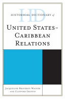 Historical dictionary of United States-Caribbean relations /