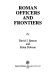 Roman officers and frontiers /