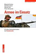 Armee im Einsatz : 20 Jahre Auslandseinsätze der Bundeswehr : eine Veröffentlichung der Rosa-Luxemburg-Stiftung /