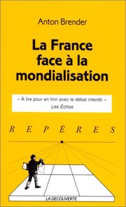 La France face à la mondialisation /