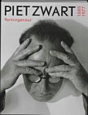 Piet Zwart 1885-1977, vormingenieur /