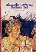Alexander the Great : man of action, man of spirit /