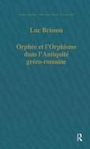 Orph�ee et lorphisme dans lantiquit�e gr�eco-romaine /