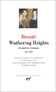 Wuthering Heights et autres romans, 1847-1848 /