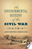 An Environmental History of the Civil War /