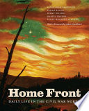 Home front : daily life in the Civil War North /