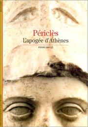 Périclès : l'apogée d'Athènes /