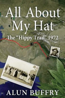 All about my hat : the "hippy trail" 1972 /