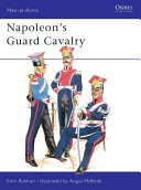 Napoleon's guard cavalry /