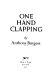 One hand clapping /