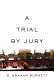 A Trial by jury /