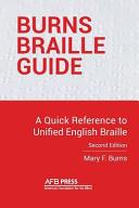 Burns braille guide : a quick reference to Unified English Braille /