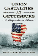 Union casualties at Gettysburg : a comprehensive record /