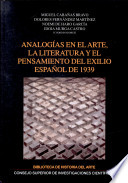 Analogías en el arte, la literatura y el pensamiento del exilio español de 1939 /