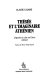 Thésée et l'imaginaire athénien : légende et culte en Grèce antique /