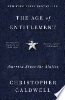 The age of entitlement : America since the sixties /