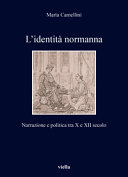 L'identità normanna : narrazione e politica tra X e XII secolo /