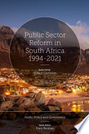Public sector reform in South Africa 1994-2021 /