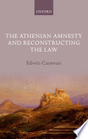 The Athenian amnesty and reconstructing the law /