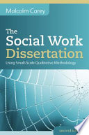The social work dissertation : using small-scale qualitative methodology /