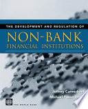 The development and regulation of non-bank financial institutions /