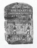 Five years' explorations at Thebes : a record of work done 1907-1911 /