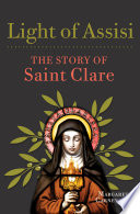 Light of Assisi : the story of Saint Clare /