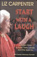 Start with a laugh : an insider's guide to roasts, toasts, eulogies, and other speeches /