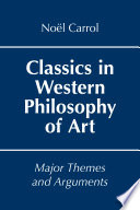 Classics in western philosophy of art : major themes and arguments /