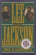 Lee and Jackson : Confederate chieftains /